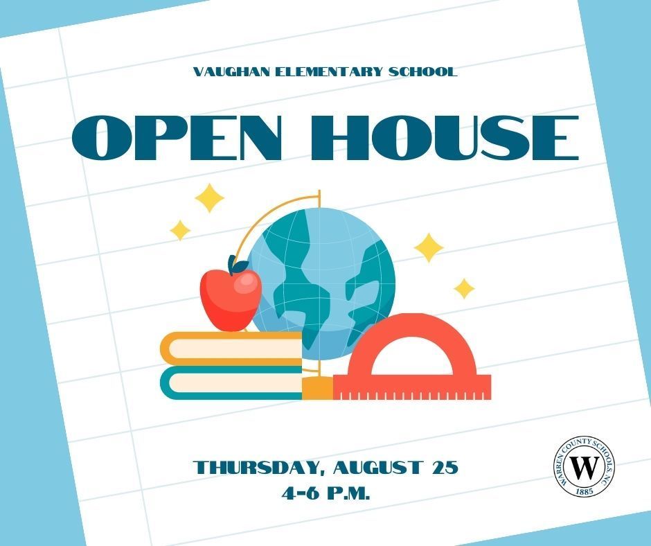 Vaughan Elementary School Open House Thursday, August 25 from 4-6 P.M.