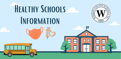 School building, bus, face mask, immunization shot, heart, trees, clouds, Warren County Schools , 1885. Text: Healthy Schools Information
