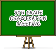 9th Grade Registration Meeting for Parents