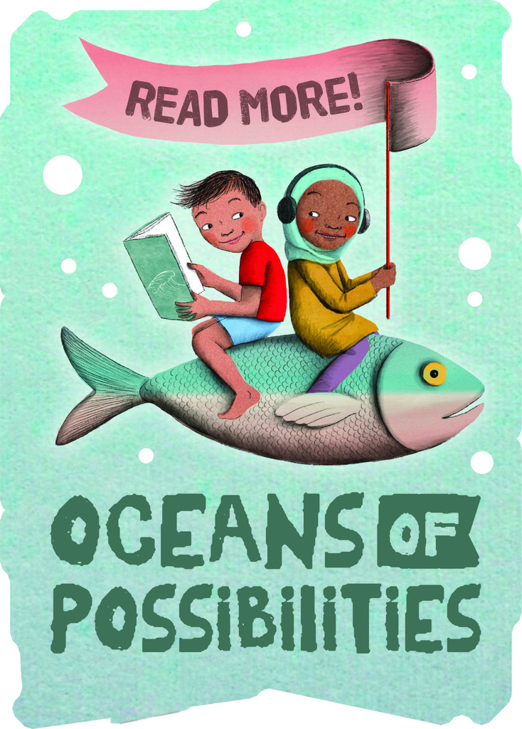 two children riding on a fish, one holding a book and the other holding a banner that says "Read More!" Text: Oceans of Possibilities