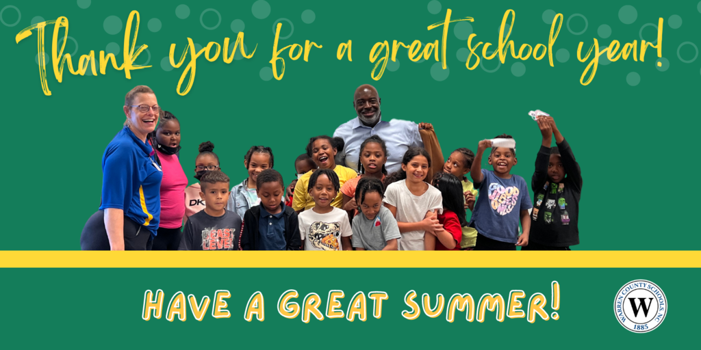 Picture of Superintendent Sutton with students and a teacher. Text: Thank you for a great school year! Have a great summer!
