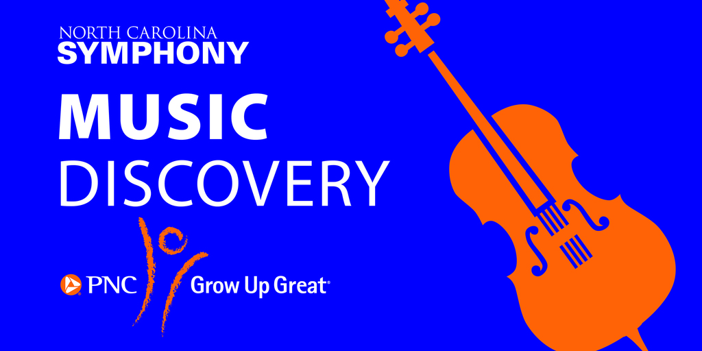 NC Symphony Music Discovery. Grow Up Great. Sponsored by PNC
