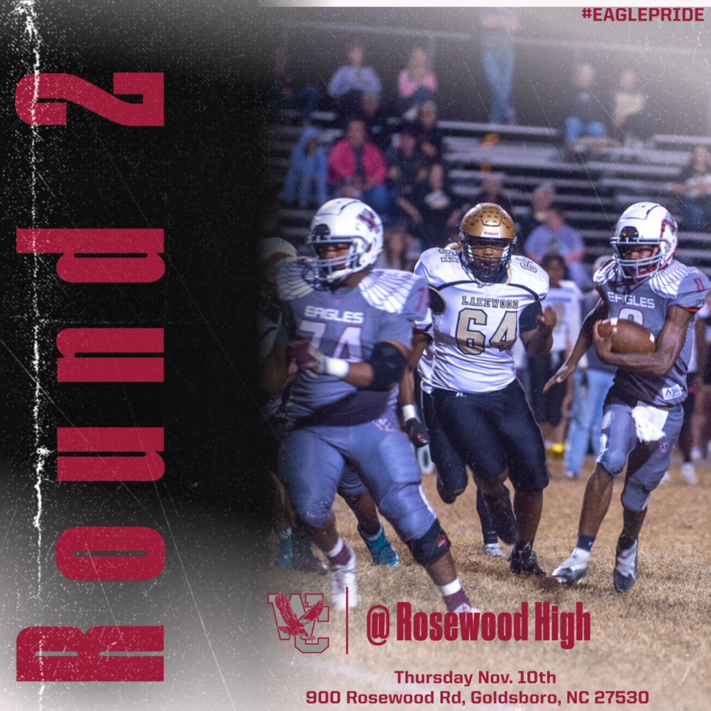 Image of Warren County football player running with the football during a game while another player blocks. Text: Round 2. WC at Rosewood High.  Thursday Nov. 10th. 900 Rosewood Rd, Goldsboro, NC 27530. #EaglePride