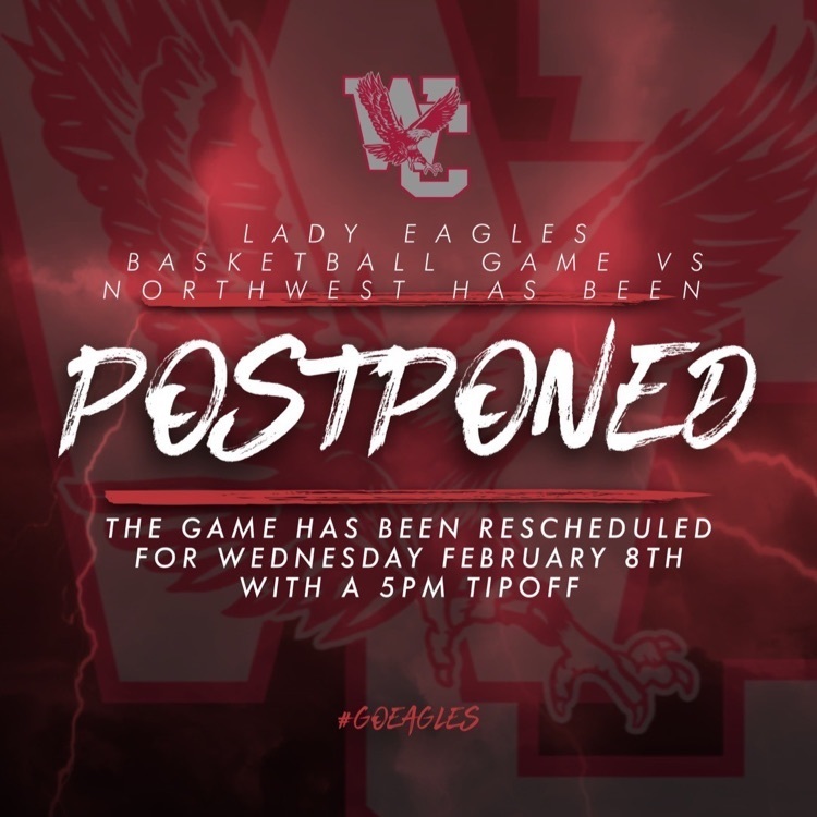 Lady Eagles basketball game vs Northwest has been postponed. The game has been rescheduled for Wednesday, February 8th with a 5pm tipoff. #GoEagles 