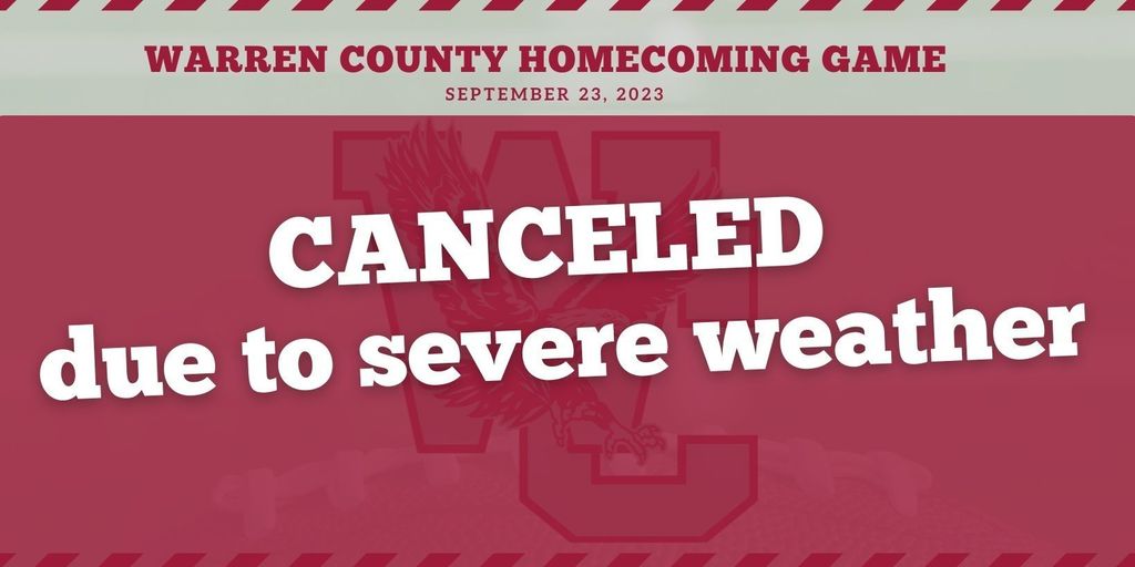 Warren County Homecoming Game. September 23, 2023. Canceled due to severe weather.